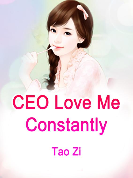 CEO, Love Me Constantly, Volume 4