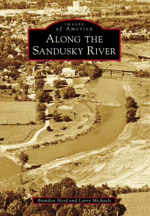 Along the Sandusky River, Images of America