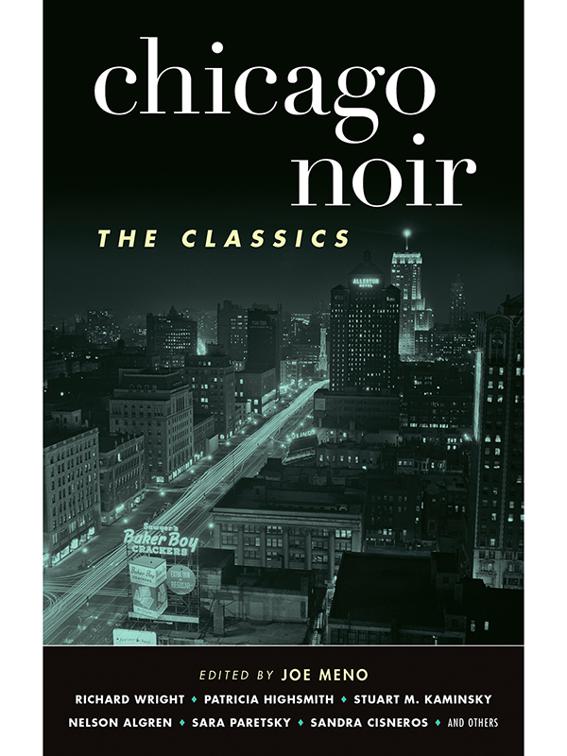 Chicago Noir: The Classics, Akashic Noir
