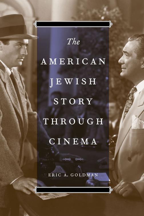 American Jewish Story through Cinema, Jewish Life, History, and Culture