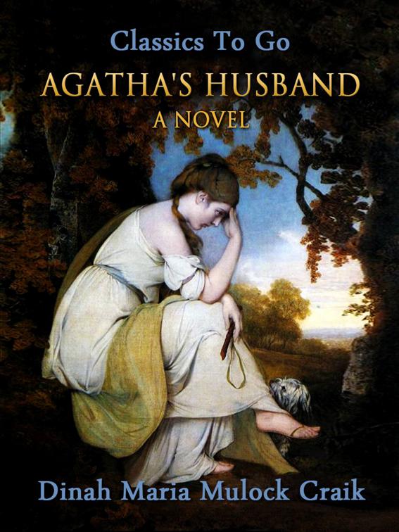 Agatha&#x27;s Husband: A Novel, Classics To Go