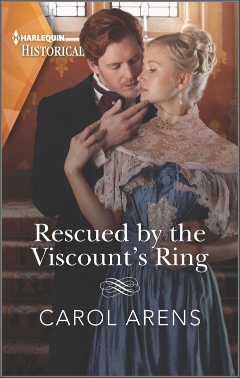 Rescued by the Viscount&#x27;s Ring