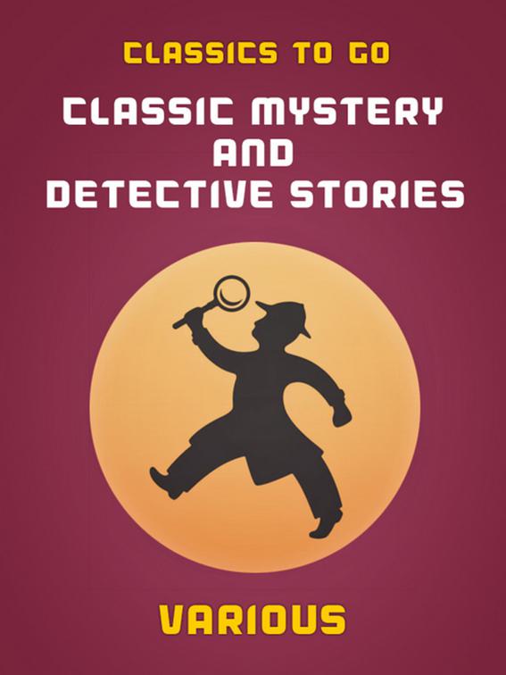 Classic Mystery and Detective Stories, Classics To Go