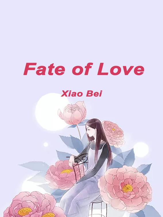 Fate of Love, Volume 1