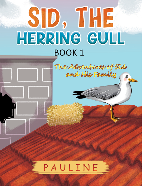Sid, the Herring Gull - Book 1