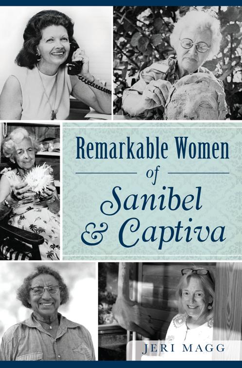 Remarkable Women of Sanibel &amp; Captiva, American Heritage