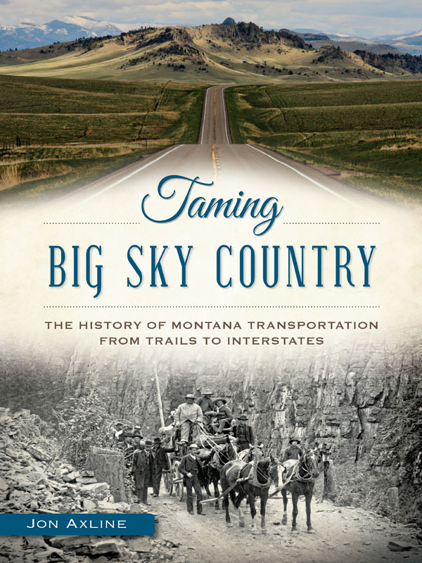 This image is the cover for the book Taming Big Sky Country, Transportation