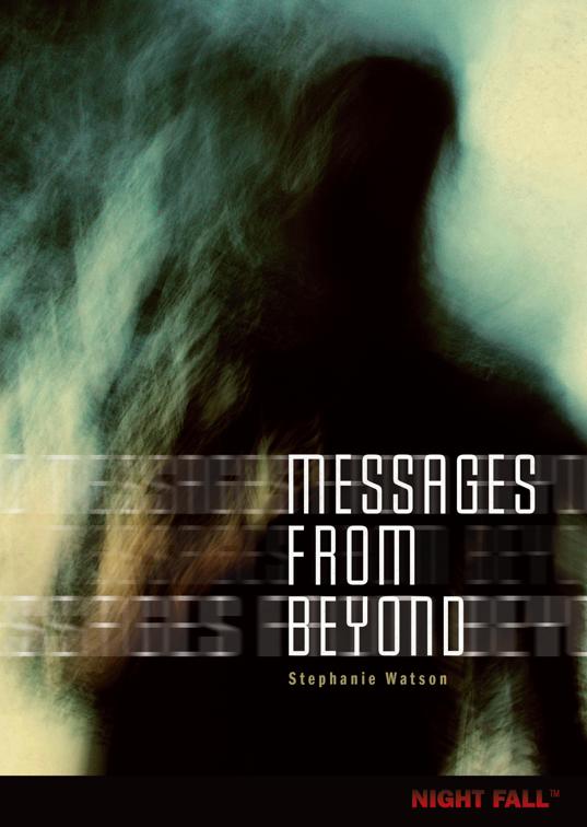 Messages from Beyond, Night Fall