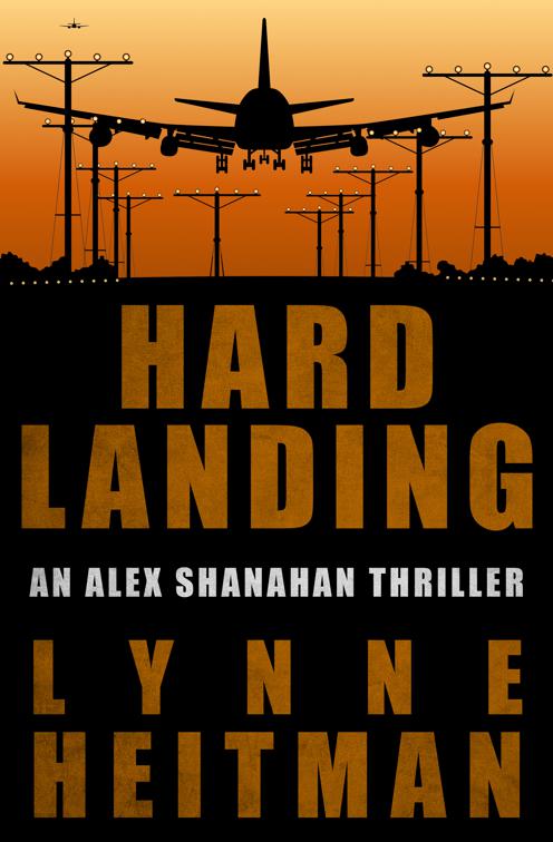 Hard Landing, The Alex Shanahan Thrillers
