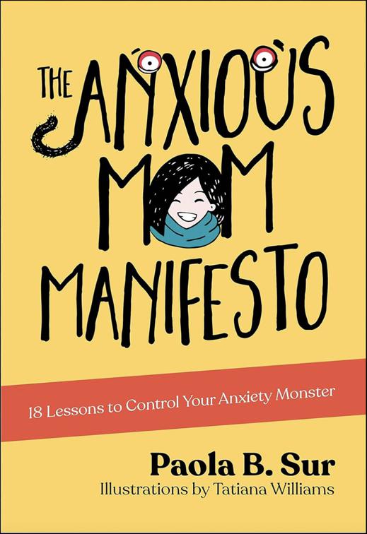 Anxious Mom Manifesto