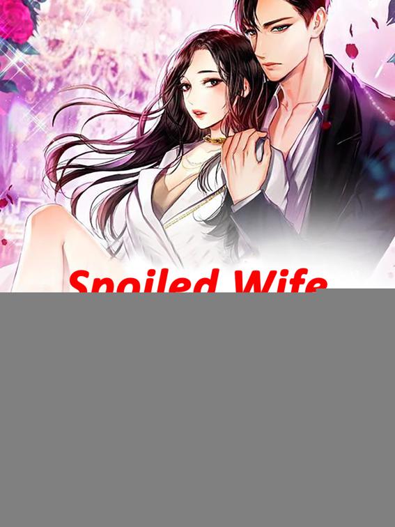 Spoiled Wife: Scheming Husband is Awesome, Volume 1
