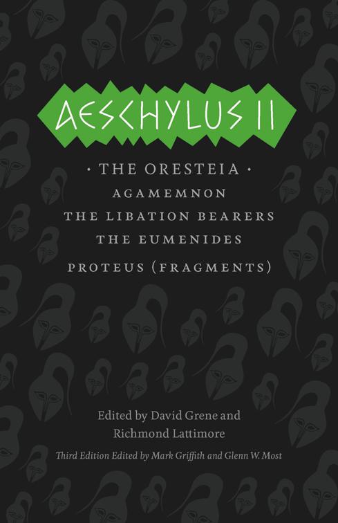Aeschylus II, The Complete Greek Tragedies