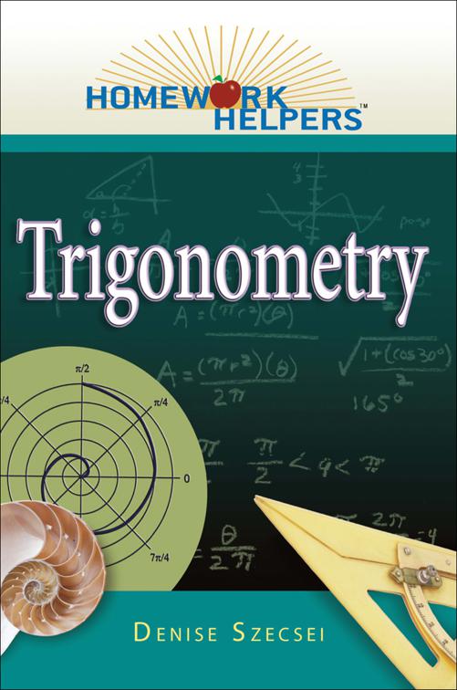 Homework Helpers: Trigonometry, Homework Helpers