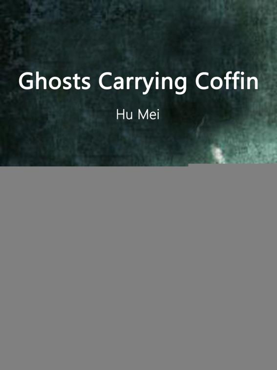 Ghosts Carrying Coffin, Volume 1