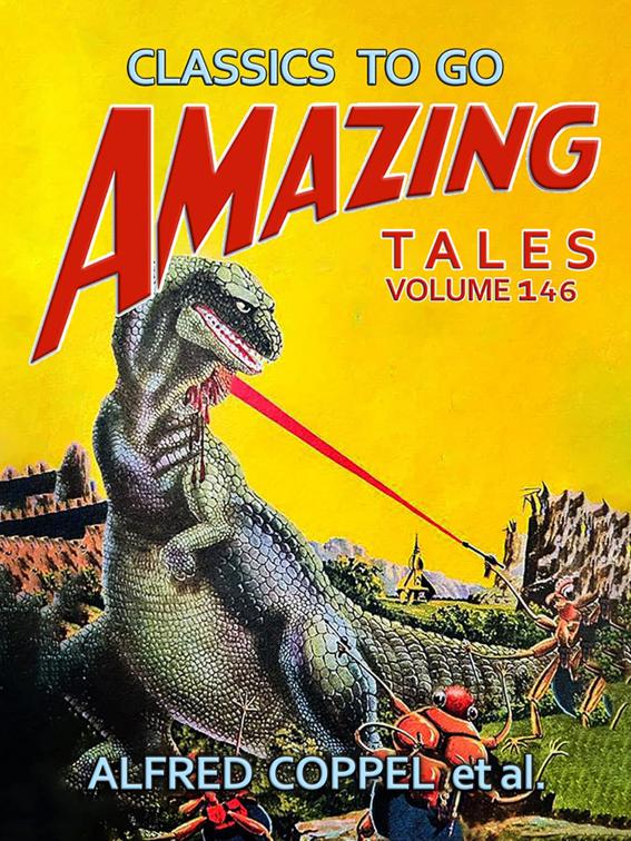 Amazing Tales Volume 146, Classics To Go