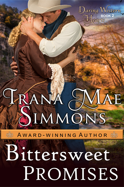 Bittersweet Promises (Daring Western Hearts Series, Book 2), Daring Western Hearts Series