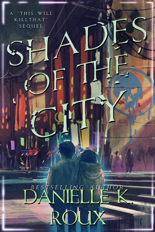 Shades of the City, Shades of the City