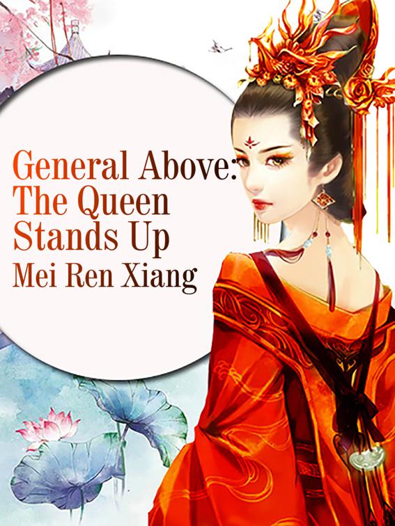 General Above: The Queen Stands Up, Volume 2