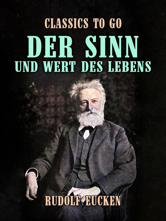 Der Sinn und Wert des Lebens, Classics To Go