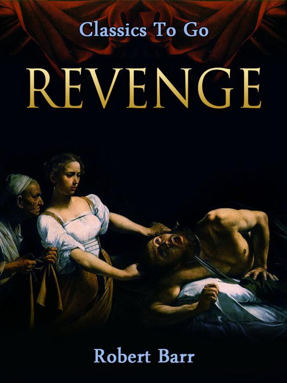 Revenge!, Classics To Go