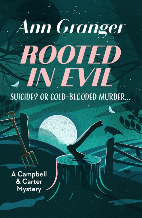 Rooted in Evil, A Campbell and Carter Mystery