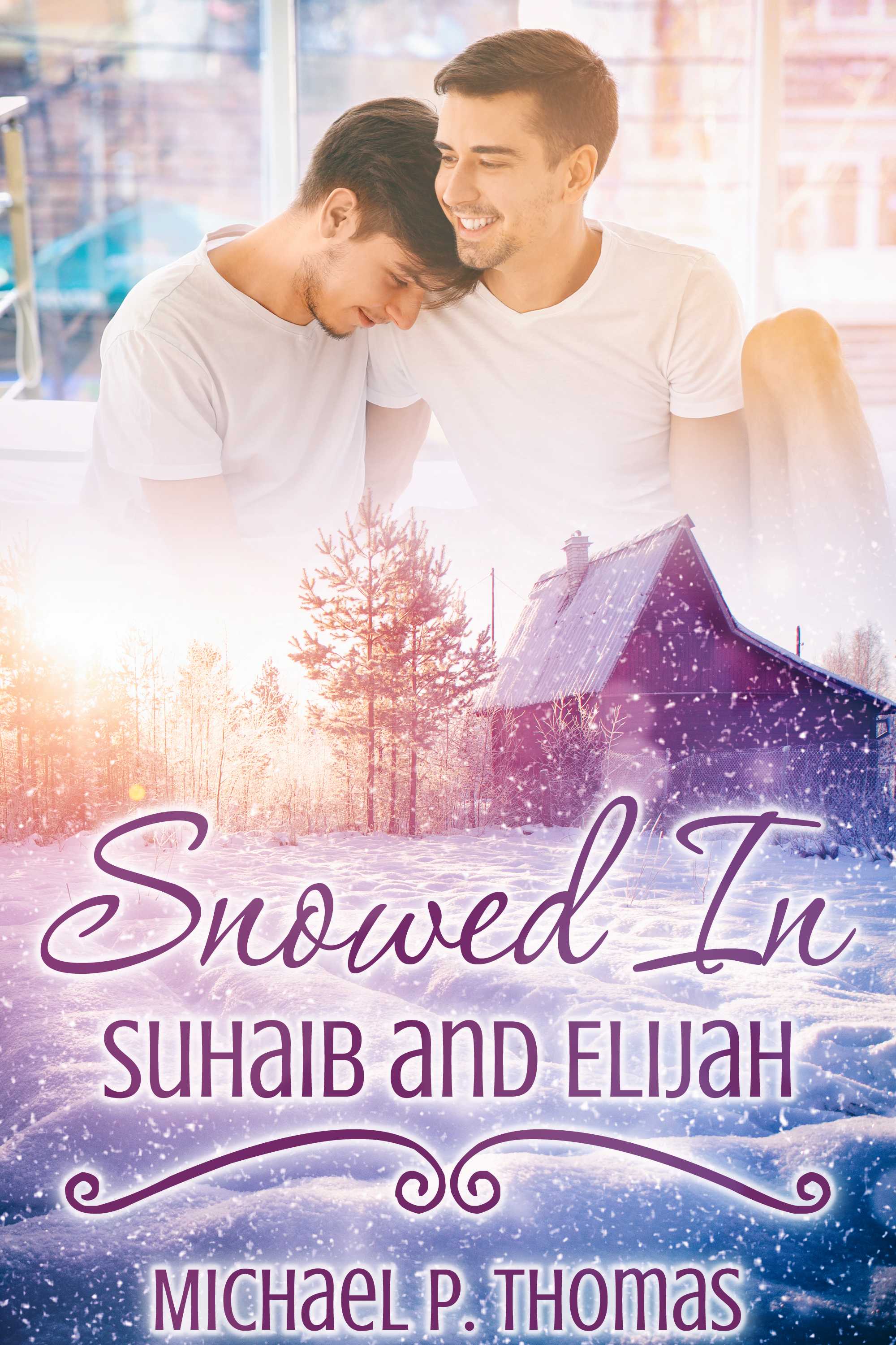 This image is the cover for the book Snowed In: Suhaib and Elijah, Snowed In