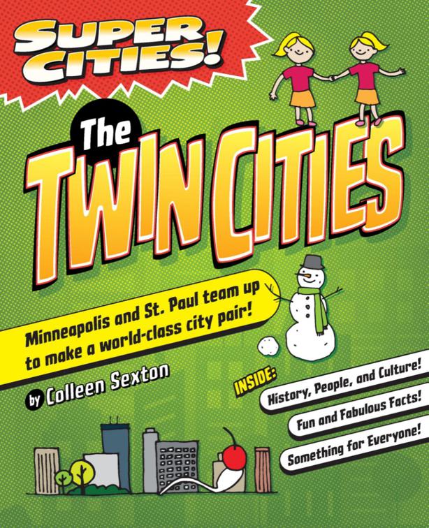 Super Cities! The Twin Cities, Super Cities