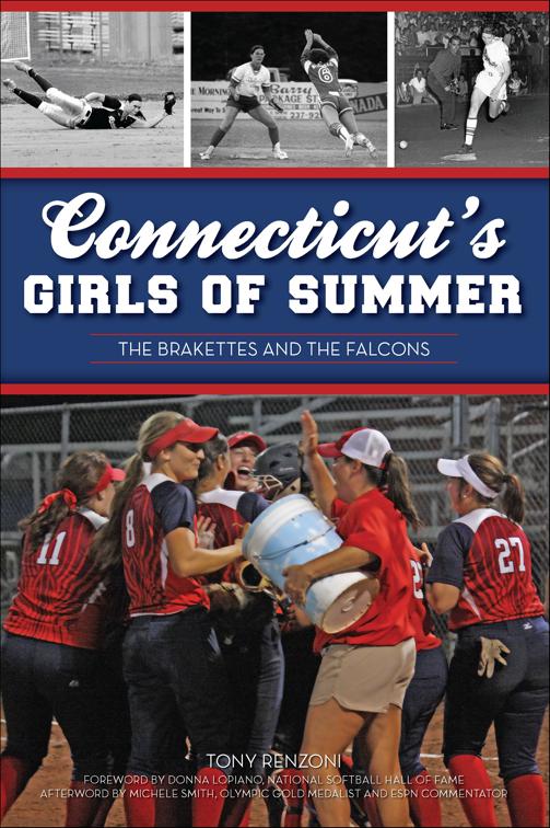 Connecticut&#x27;s Girls of Summer