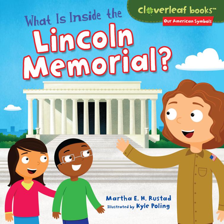 What Is Inside the Lincoln Memorial?, Our American Symbols