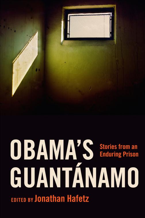 Obama&#x27;s Guantánamo
