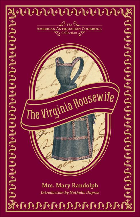 Virginia Housewife, American Antiquarian Cookbook Collection