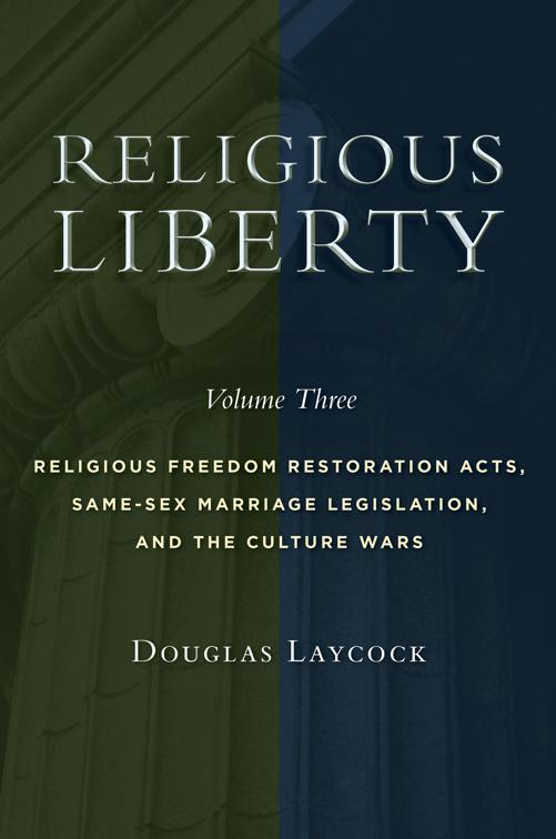 Religious Liberty, Volume 3, Emory University Studies in Law and Religion (EUSLR)