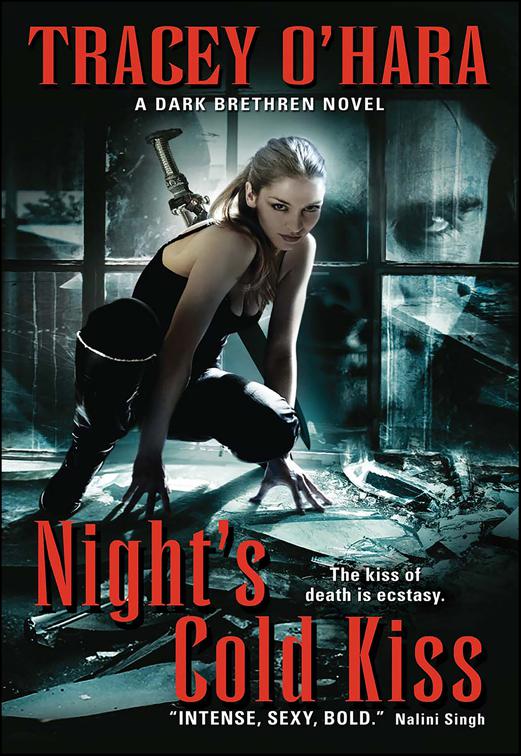 Night&#x27;s Cold Kiss, The Dark Brethren Novels