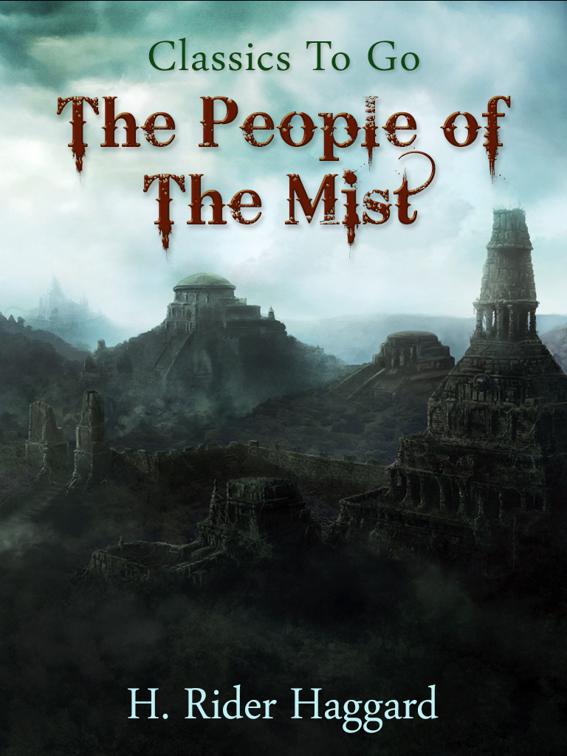The People of the Mist, Classics To Go