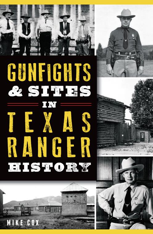 Gunfights &amp; Sites in Texas Ranger History, Landmarks