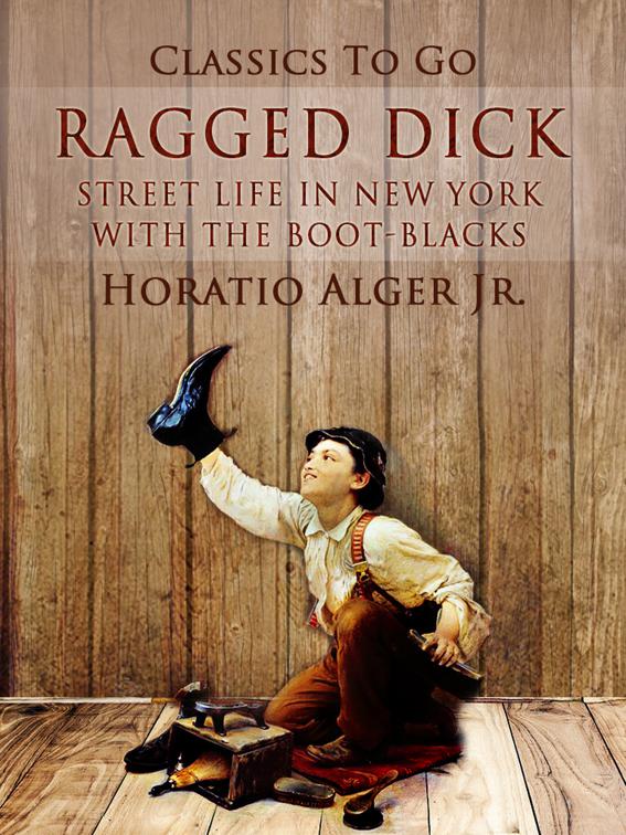 Ragged Dick, Classics To Go