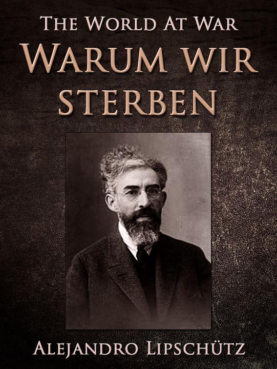 Warum wir sterben, The World At War