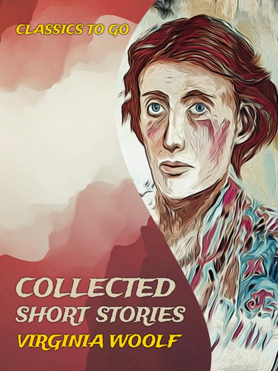 Collected Short Stories, Classics To Go