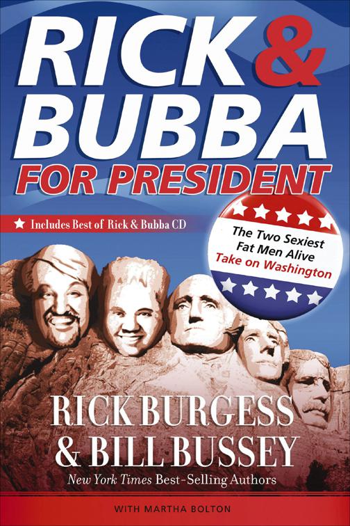 Rick &amp; Bubba for President