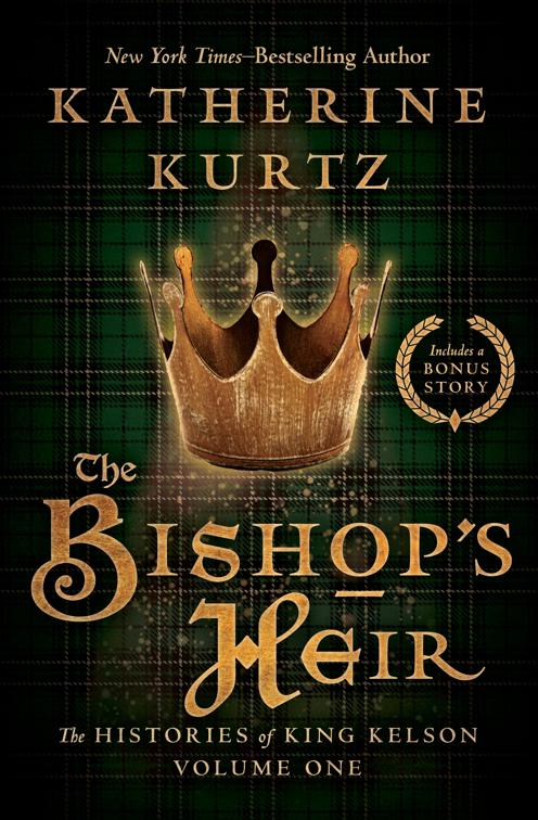 Bishop&#x27;s Heir, The Histories of King Kelson