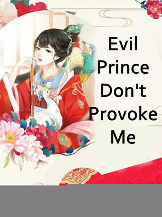 Evil Prince, Don&#x27;t Provoke Me, Volume 3
