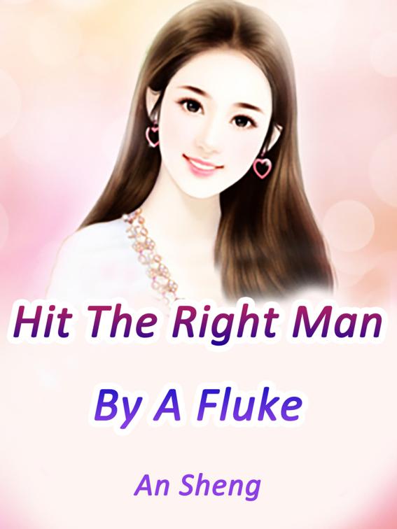 Hit The Right Man By A Fluke, Volume 2