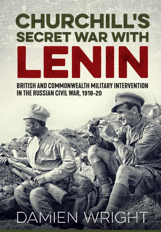 Churchill&#x27;s Secret War With Lenin