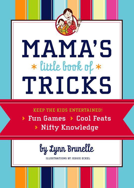 Mama&#x27;s Little Book of Tricks