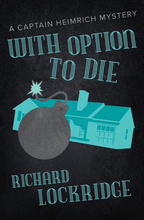 With Option to Die, The Captain Heimrich Mysteries