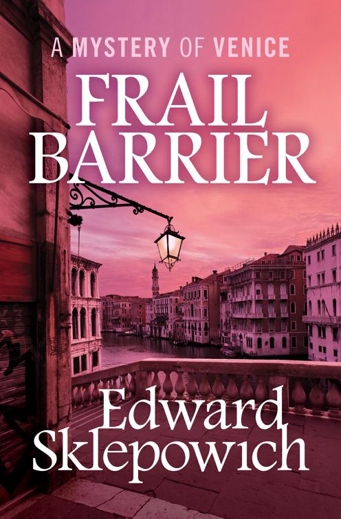 Frail Barrier, The Mysteries of Venice