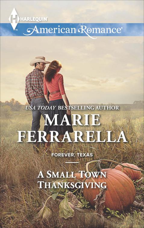 Small Town Thanksgiving, Forever, Texas