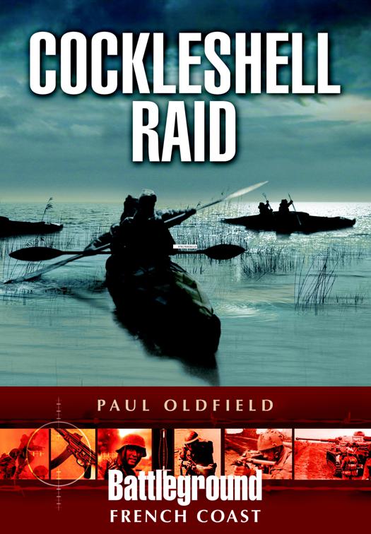 Cockleshell Raid, Battleground French Coast