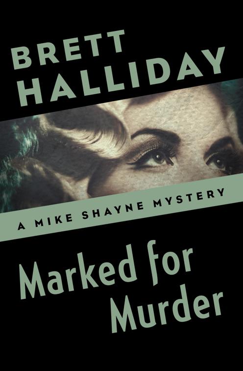 Marked for Murder, The Mike Shayne Mysteries