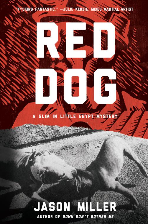 Red Dog, Slim in Little Egypt Mystery